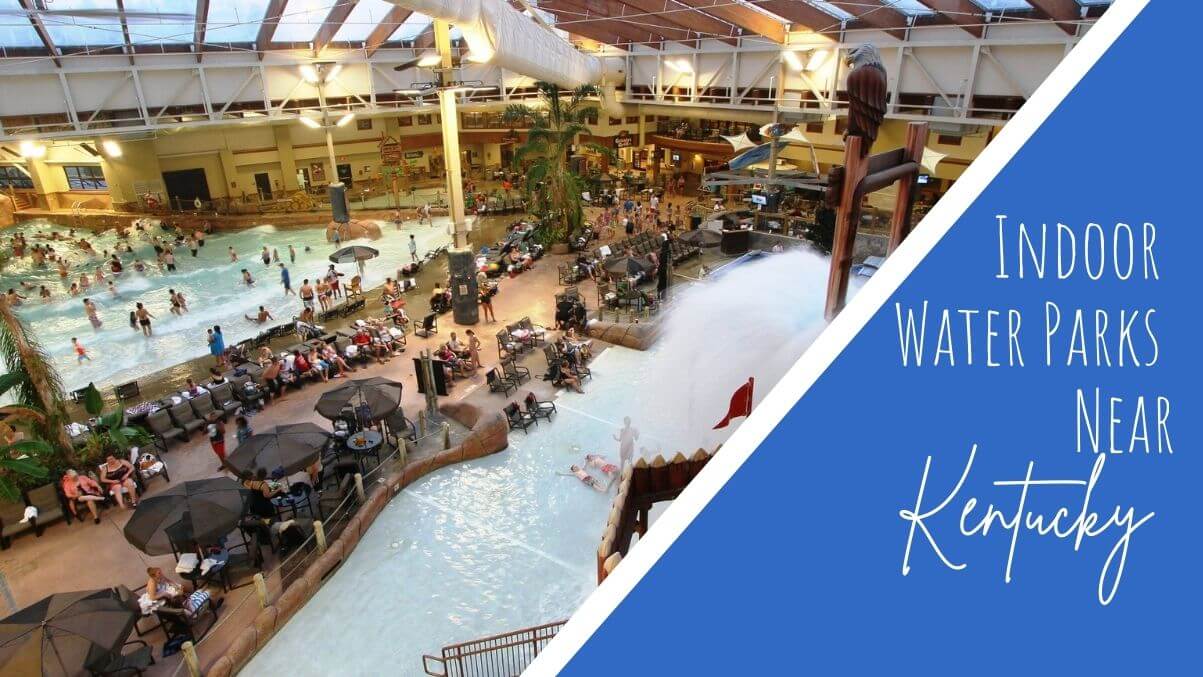 Indoor Water Parks near Kentucky KY Spotlight